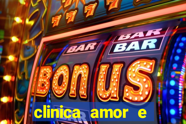 clinica amor e saude pirituba